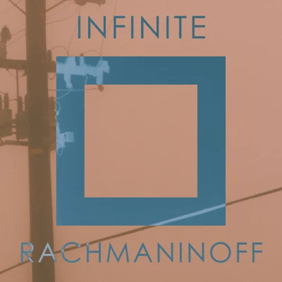 Infinite Rachmaninoff 專輯 Sergei Rachmaninoff