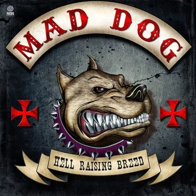 Mad DogDave Revan Hell Raising Breed