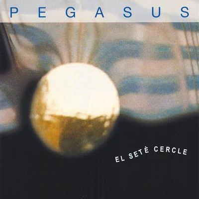 El Setè Cercle 專輯 Pegasus