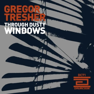 Through Dusty Windows 專輯 Gregor Tresher/Rhythm Masters/Robert Hood/Hausjacker/Slam