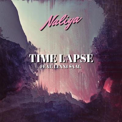 Time Lapse 专辑 Naliya