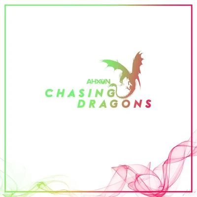 Chasing Dragons 专辑 AhXon