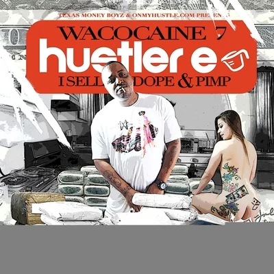 Hustler ERahiemJesse JamesQuietus Khan Wacocaine 7: I Sell Dope & Pimp