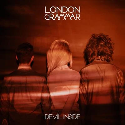 Devil Inside 專輯 London Grammar/Syron/Terranova/Rachel Row/Dusky