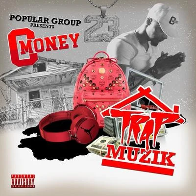 Trap Muzik 专辑 C-Money