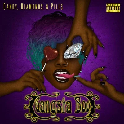 Candy, Diamonds & Pills 專輯 Gangsta Boo