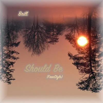 Should Be (FreeStyle) 专辑 Halfmanhalf/Cory Kendrix/Brill