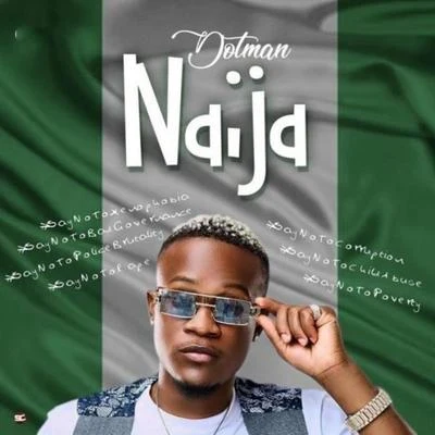 Naija (SayNoToXenophobia) 專輯 Dotman/Heph B