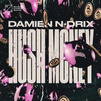 Hush Money 專輯 Damien N-Drix