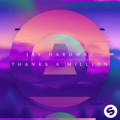 Thanks A Million 專輯 Jay Hardway