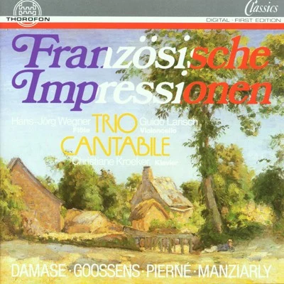 Französische Impressionen 专辑 Trio Cantabile