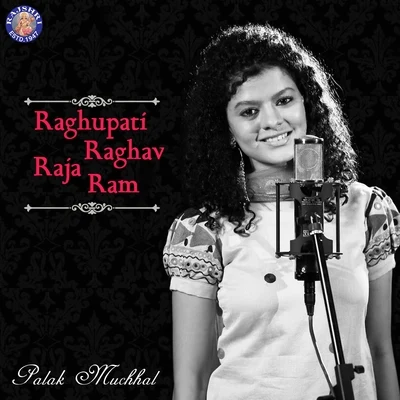 Raghupati Raghav Raja Ram 专辑 Puneet Dixit/Harish Raut/Palak Muchhal/Ankit Tiwari