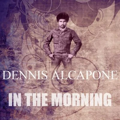 In The Morning 專輯 Dennis Alcapone