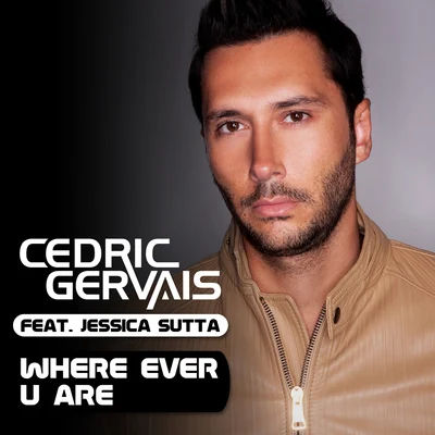 Where Ever U Are 專輯 Cedric Gervais