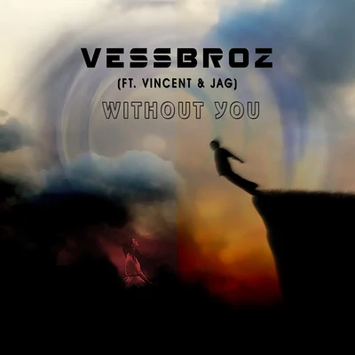 Without You 專輯 Vessbroz