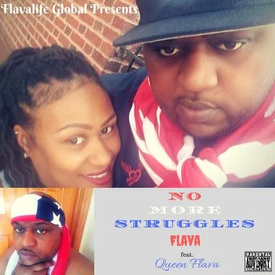 No More Struggles (feat. Queen Flava) 专辑 Flava/Stevenson/FreeG