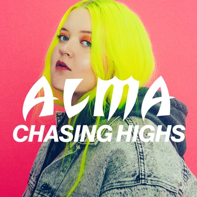 Chasing Highs 專輯 Alma/Nicki Minaj/Ariana Grande/Logic/Grey