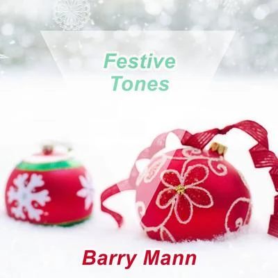 Festive Tones 專輯 Barry Mann