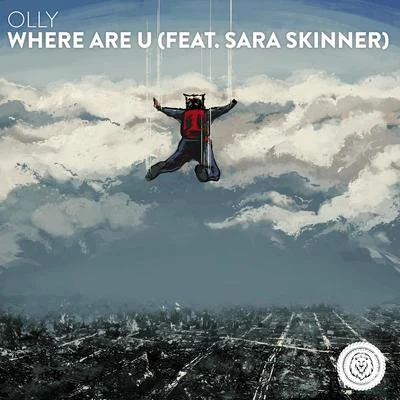 Where Are U 专辑 YKES/TRVCY/Sara Skinner