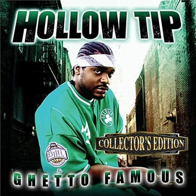 Hollow Tip/Spice 1/Freako Ghetto Famous (Collectors Edition)