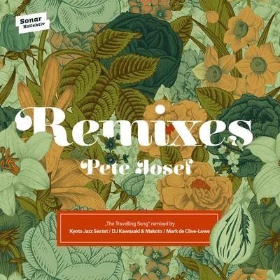 The Travelling Song Remixes 專輯 Pete Josef