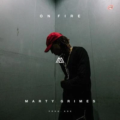 On Fire - Single 专辑 Marty Grimes/Caleborate