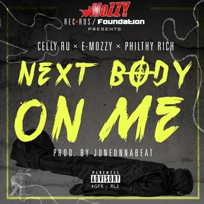 Next Body On Me 专辑 Philthy Rich