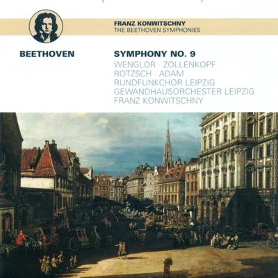 BEETHOVEN, L. Van: Symphony No. 9 (Konwitschny) 专辑 Leipzig Radio Chorus