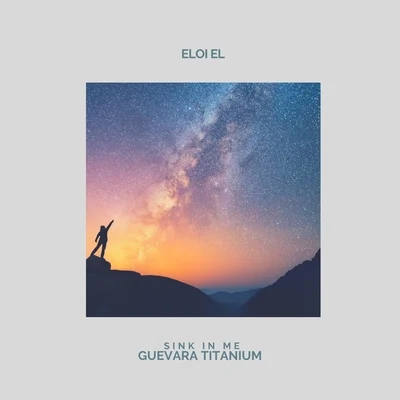 Sink in Me (feat. Guevara Titanium) 專輯 Guevara Titanium