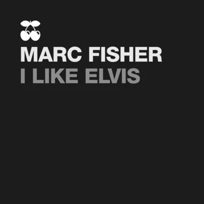 I Like Elvis 專輯 Marc Fisher/GT/Beat Factory/Elias Uberhausen/Paul Martinez