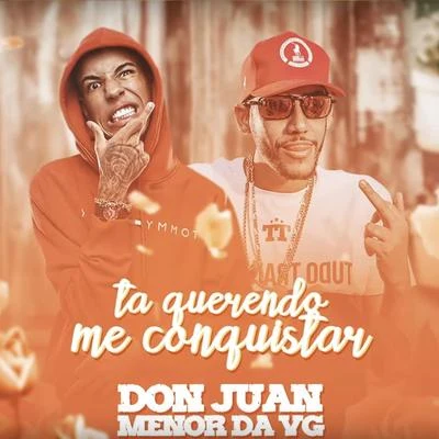 Ta Querendo Me Conquistar 专辑 Mc Don Juan