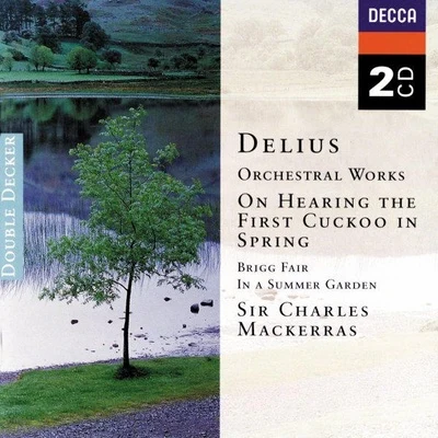 Sir Charles Mackerras Delius - Orchestral Works