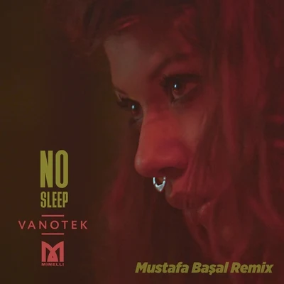 No Sleep (Mustafa Başal Remix) 專輯 Bastien/Vanotek