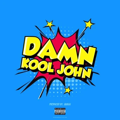 Damn Kool John 专辑 Kalin and Myles/Kool John