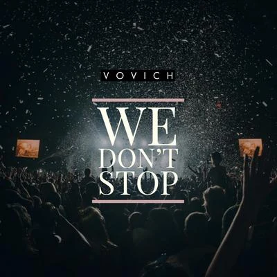 We Dont Stop 專輯 Vovich