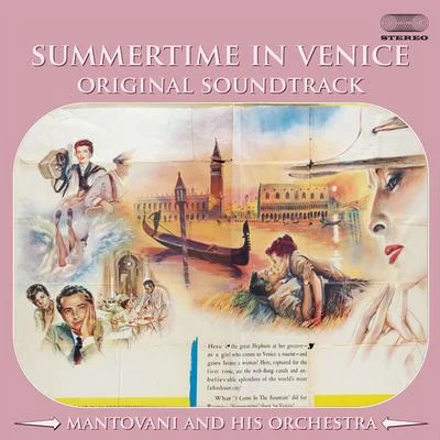 Summertime in Venice 专辑 Buddy Bregman/Mantovani and his Orchestra/Ned Washington/Traditional/Gordon Jenkins and His Orchestra