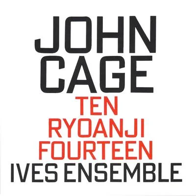 TenRyoanjiFourteen 专辑 John Cage