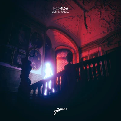 Glow (SØNIN Remix) 专辑 D.O.D/Emeric Boxall/Gzann/Little Nikki/Dave Silcox