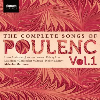 The Complete Songs of Poulenc: Vol.1 專輯 Malcolm Martineau