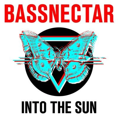 Bassnectar Into the Sun