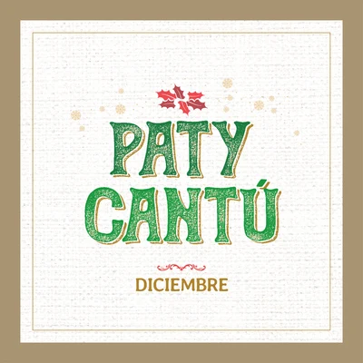 Diciembre 專輯 Paty Cantú