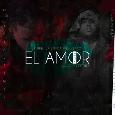 El Amor (Remix) [feat. Tivi Gunz] 專輯 Bony/Tivi Gunz