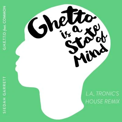 G.H.E.T.T.O. (L.A_TRONICs State of Mind House Mix) 專輯 Siedah Garrett/Michael Jackson/Guy/Klymaxx/New Edition