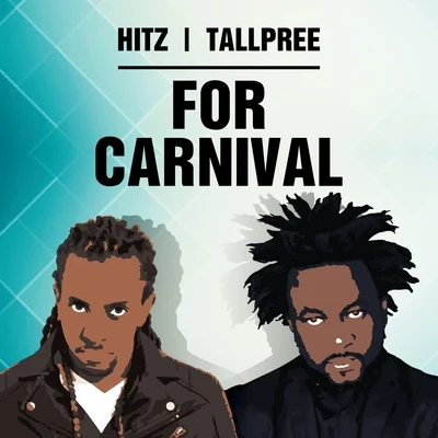 For Carnival 專輯 Tallpree/Mandella Linkz