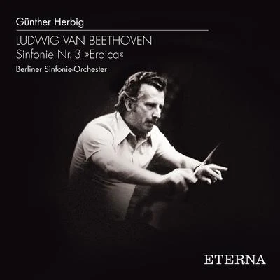 Beethoven: Symphony No. 3 "Eroica" 專輯 Günther Herbig