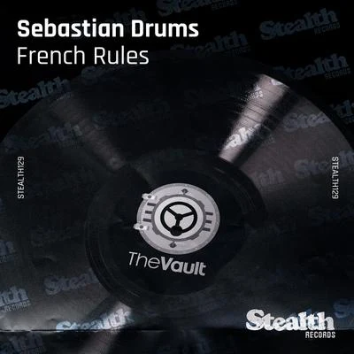 French Rules (feat. Niles Mason) 專輯 Sebastien Drums