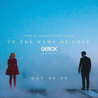 In The Name Of Love (Gerox Remix) 專輯 Sansixto/Gerox