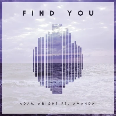 Find You (feat. Amanda) 專輯 Adam Wright