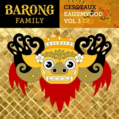 Cesqeaux Eauxmygod, Vol. 3 - EP