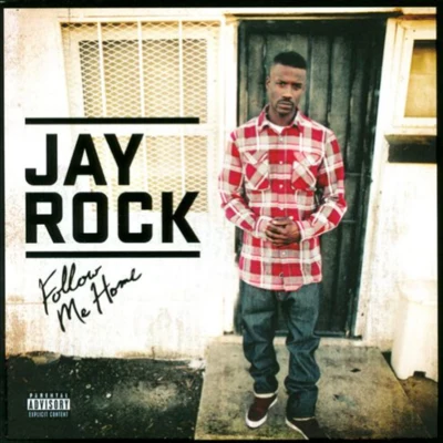 Follow Me Home 專輯 Jay Rock